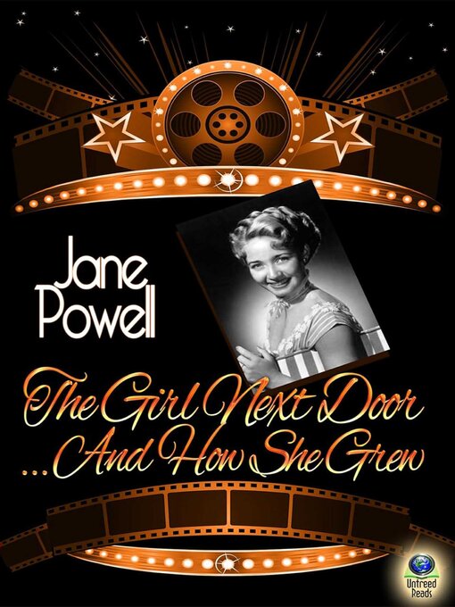 Title details for The Girl Next Door...And How She Grew by Jane Powell - Available